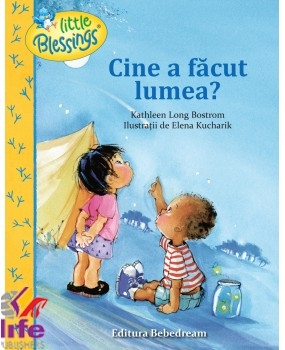 Cine a facut lumea?