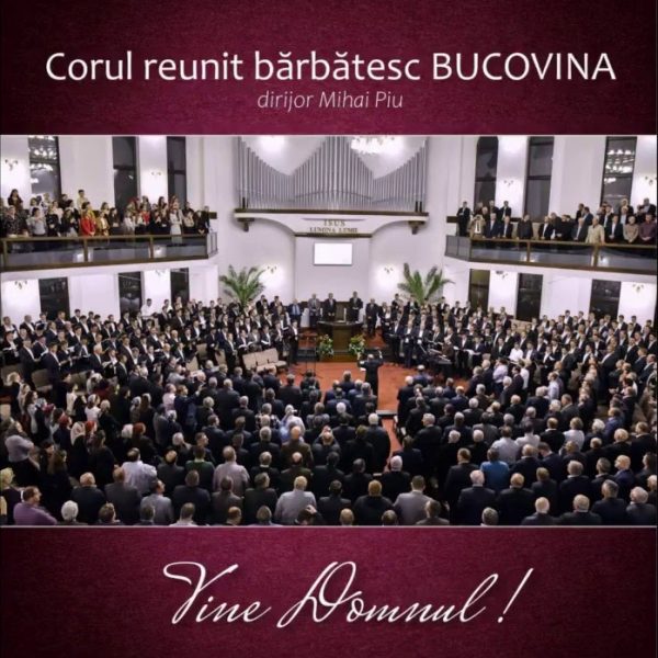 CD Corul Reunit Barbatesc Bucovina - Vine Domnul!