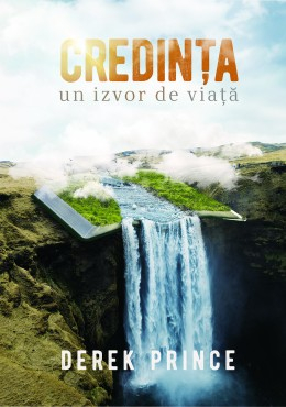 Credința – un izvor de viață