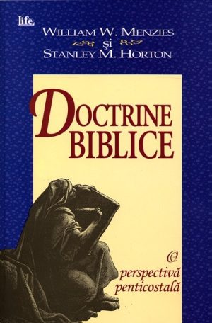 Doctrine biblice. O perspectiva penticostala