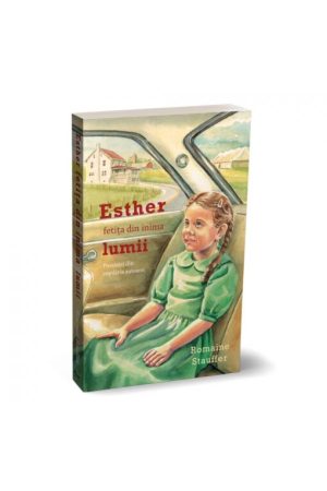 Esther, fetița din inima lumii