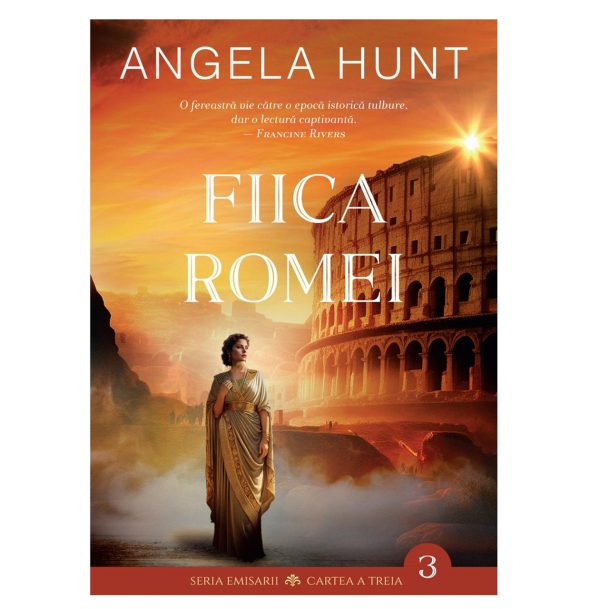 Fiica Romei - Vol. 3 Seria Emisarii