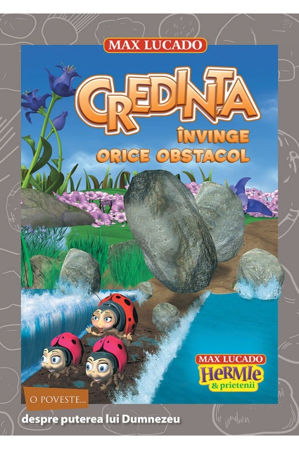 Credința învinge orice obstacol (seria Hermie si prietenii)