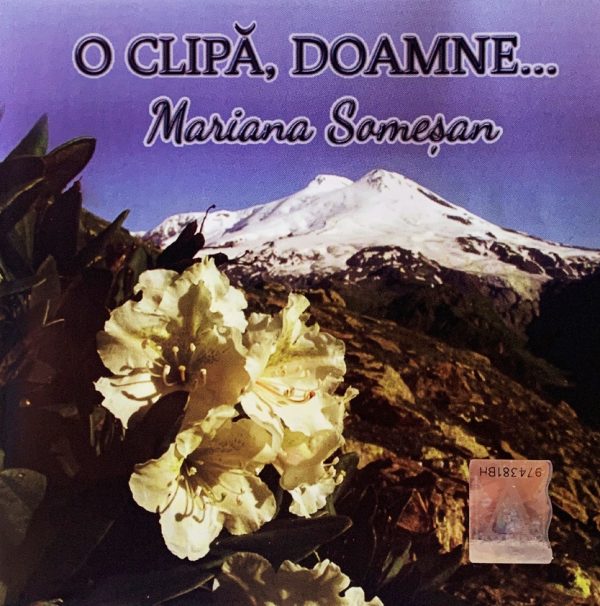 CD Mariana Somesan - O clipa, Doamne..