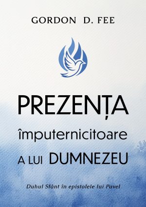 Prezenta împuternicita a lui Dumnezeu