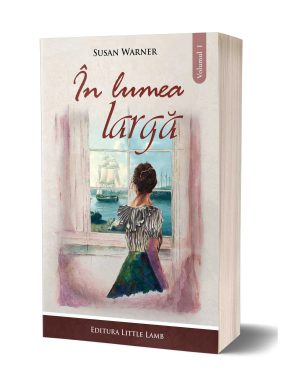 In lumea larga – Vol. I