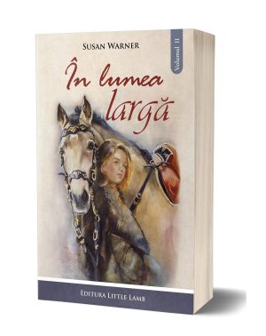 In lumea larga – Vol. II