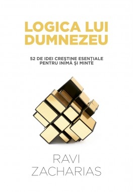 Logica lui Dumnezeu. 52 de idei creștine esențiale pentru inimă și minte