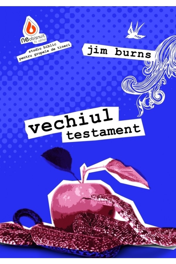 Neobișnuit: Vechiul Testament - studiu biblic pentru grupele de tineri