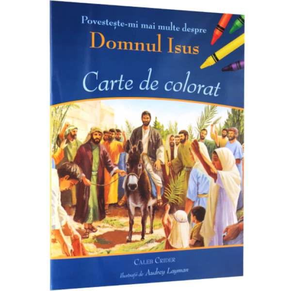 Povestește-mi mai multe despre Domnul Isus – Carte de colorat