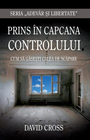 Prins in capcana controlului. Cum sa gasesti calea de scapare - Seria