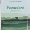 Promisiuni: Caracterul lui Dumnezeu revelat în legămintele biblice
