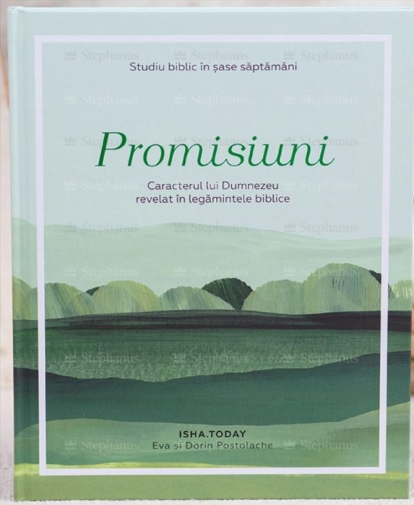 Promisiuni: Caracterul lui Dumnezeu revelat în legămintele biblice