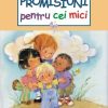 Promisiuni pentru cei mici