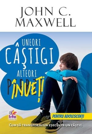 Uneori castigi, alteori inveti - pentru adolescenti