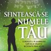 Sfinteasca-se Numele Tau