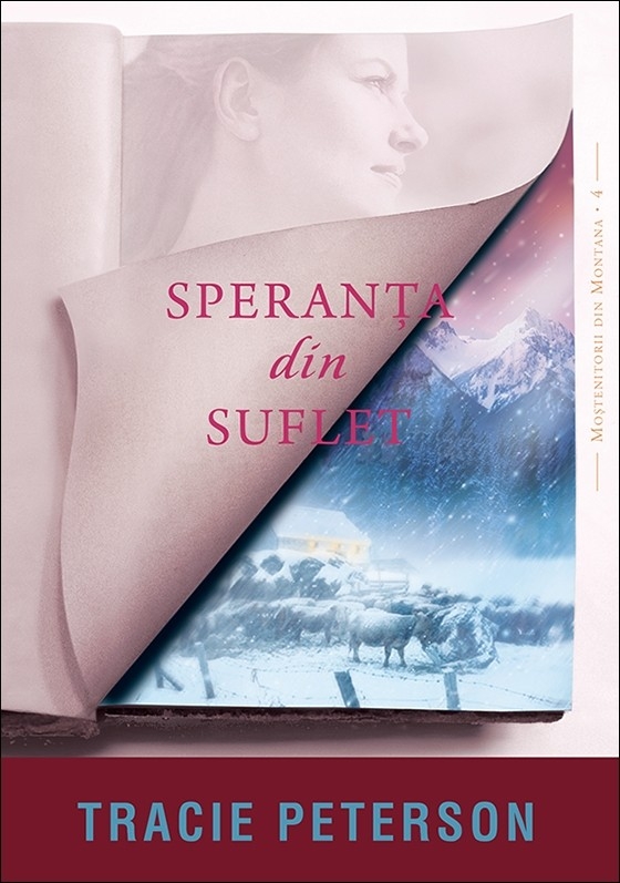 Speranța din suflet. Seria "Moștenitorii din Montana" – 4