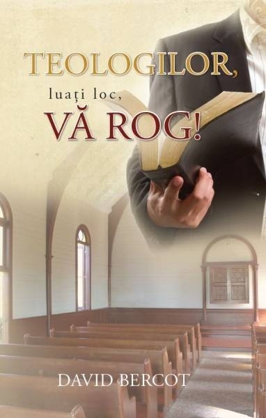 Teologilor, luati loc, va rog!