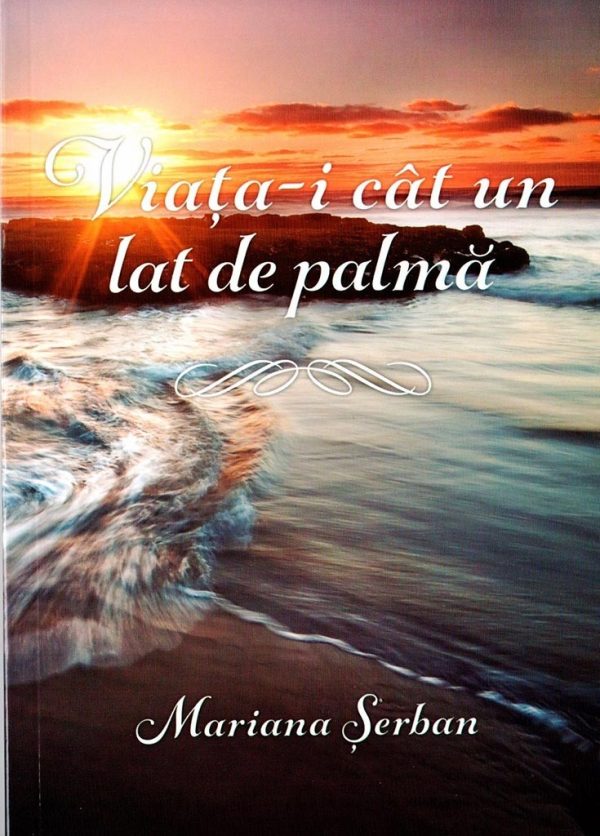 Viata-i cat un lat de palma