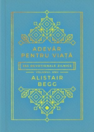 Adevăr pentru viață: 365 devoționale zilnice. Vol. 1