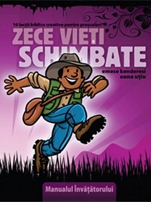Zece vieți schimbate – manual pentru preșcolari